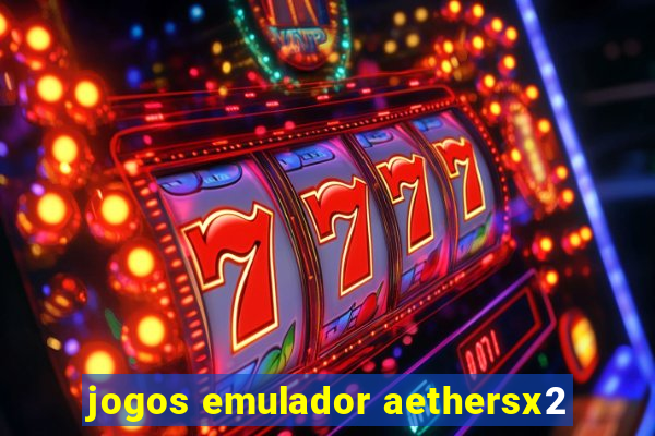 jogos emulador aethersx2